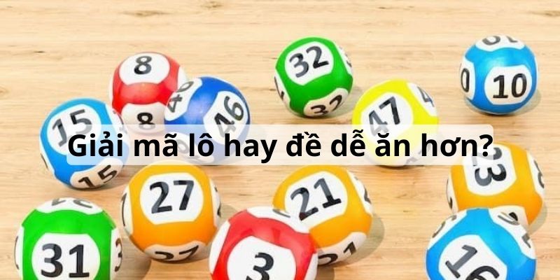 Giải đáp chi tiết cho bạn lô hay đề dễ ăn hơn